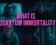 Quantum Immortality Explained